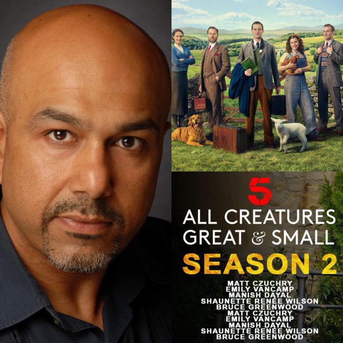 Kriss Dosanjh can be seen in his regular role of ‘George Pandhi’ in Series 2 of “All Creatures Great and Small”, premiering this week on Channel 5.