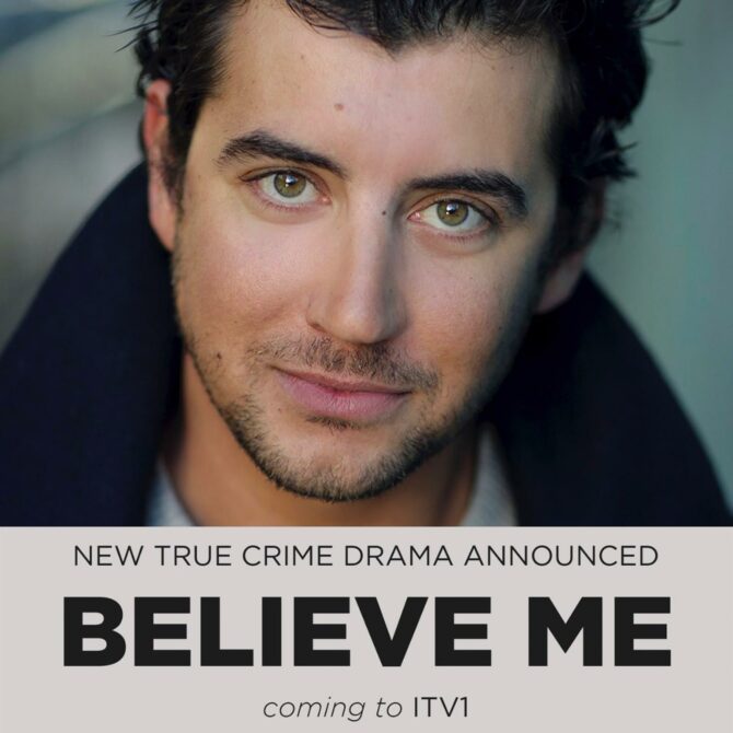 Our client, JACK GORDON, plays his featured role in the anticipated true-crime show, BELIEVE ME coming soon to ITV and ITVX. 