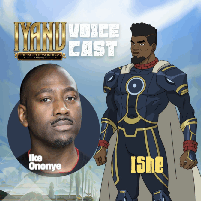 Our client, IKE ONONYE, will be the voice of Ishe in THE AGE OF WONDERS movie, available on HBO Max and the Cartoon Network.